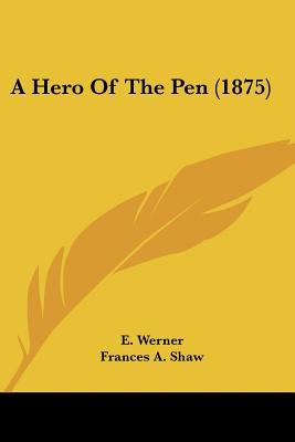 A Hero of the Pen